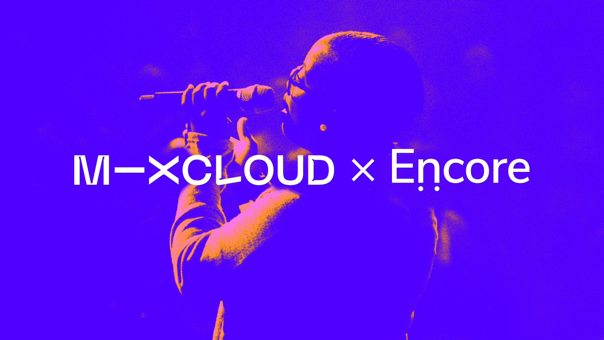 Encore has been acquired by Mixcloud